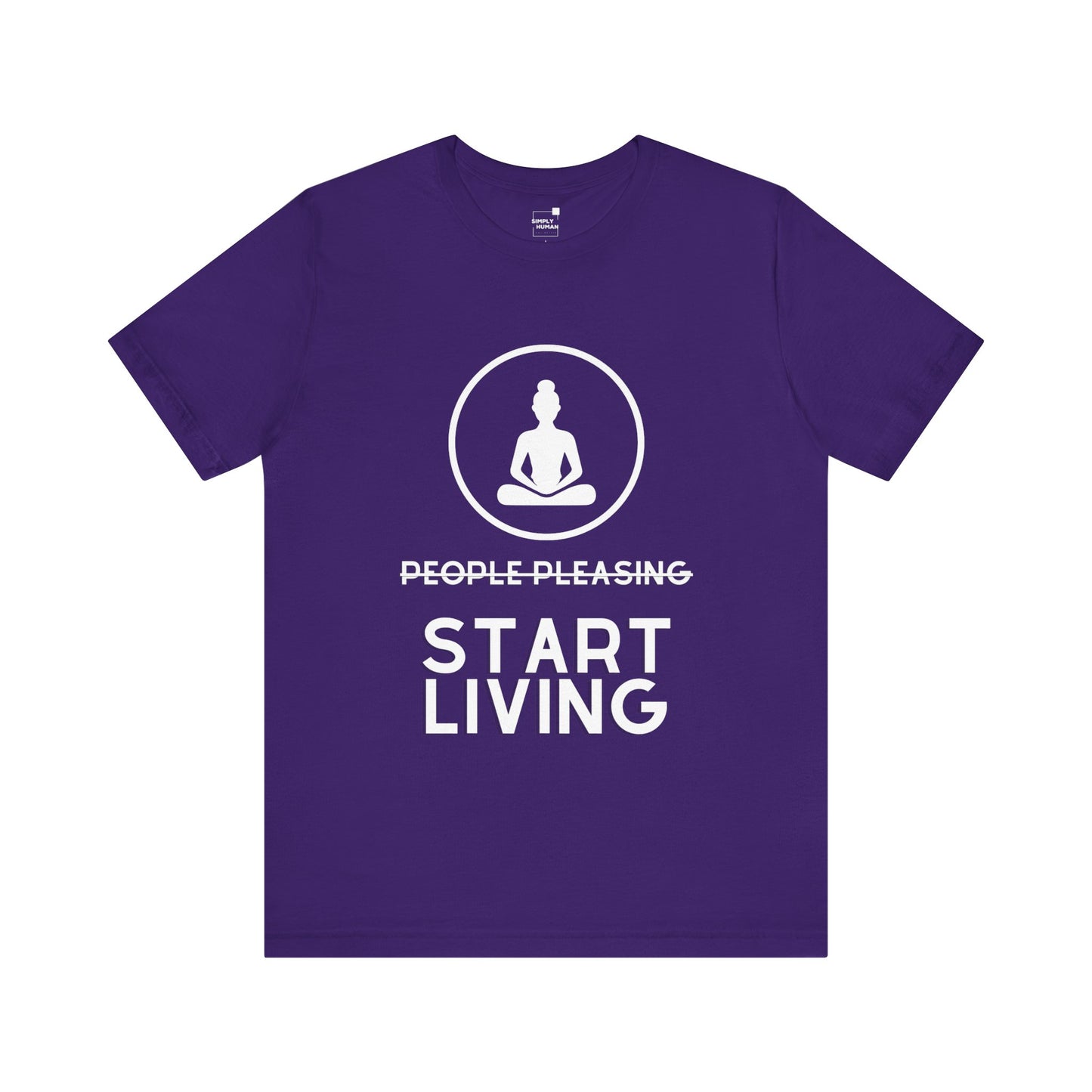 Quit People Pleasing Start Living - Unisex Jersey Short Sleeve Tee