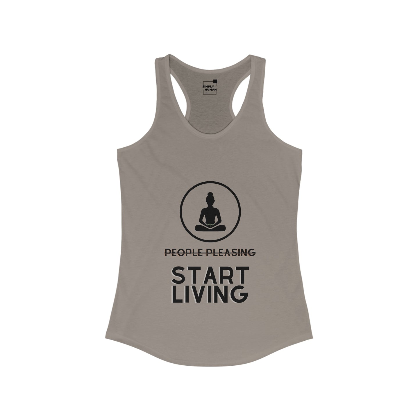 Quit People Pleasing Start Living - Women's Ideal Racerback Tank