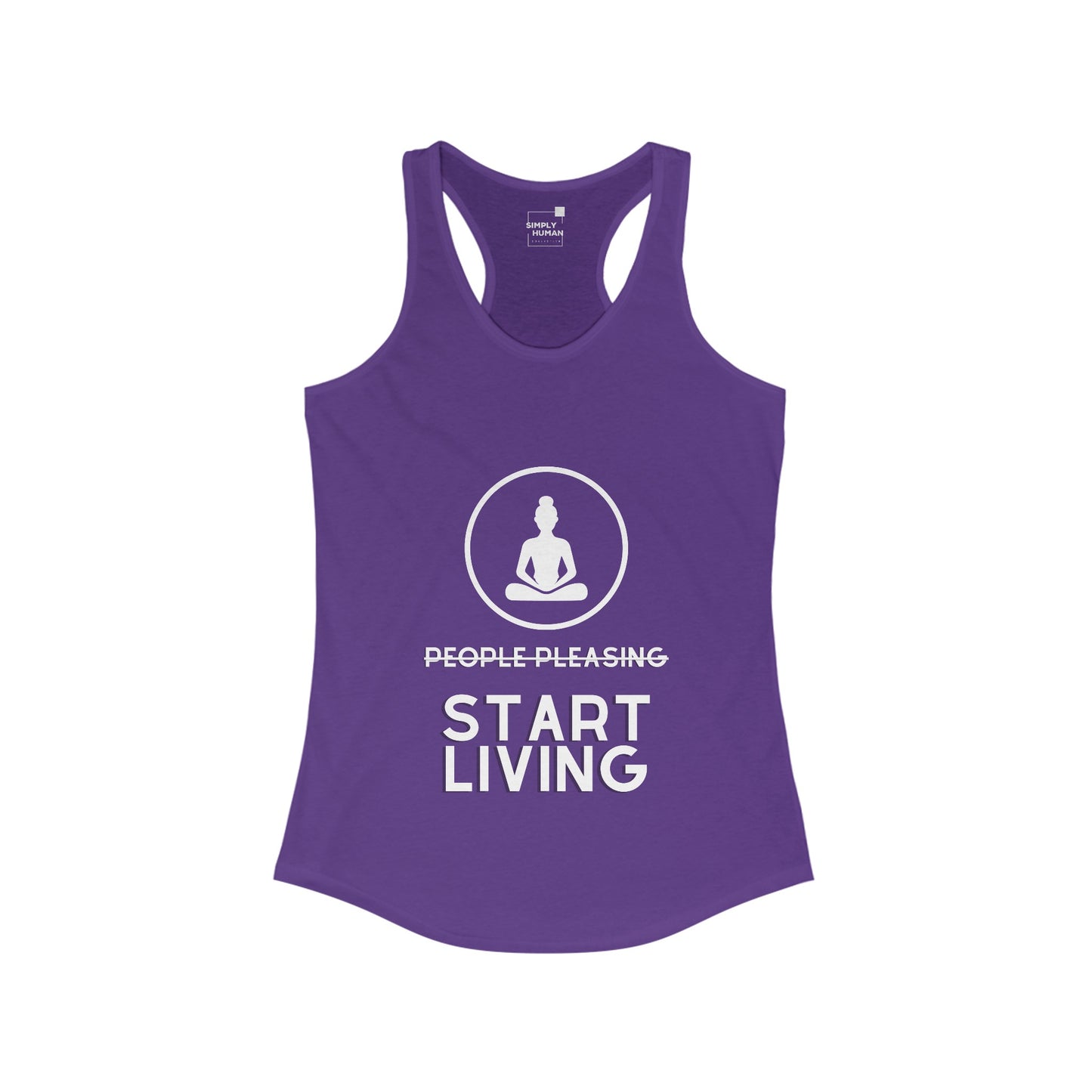 Quit People Pleasing Start Living - Women's Ideal Racerback Tank