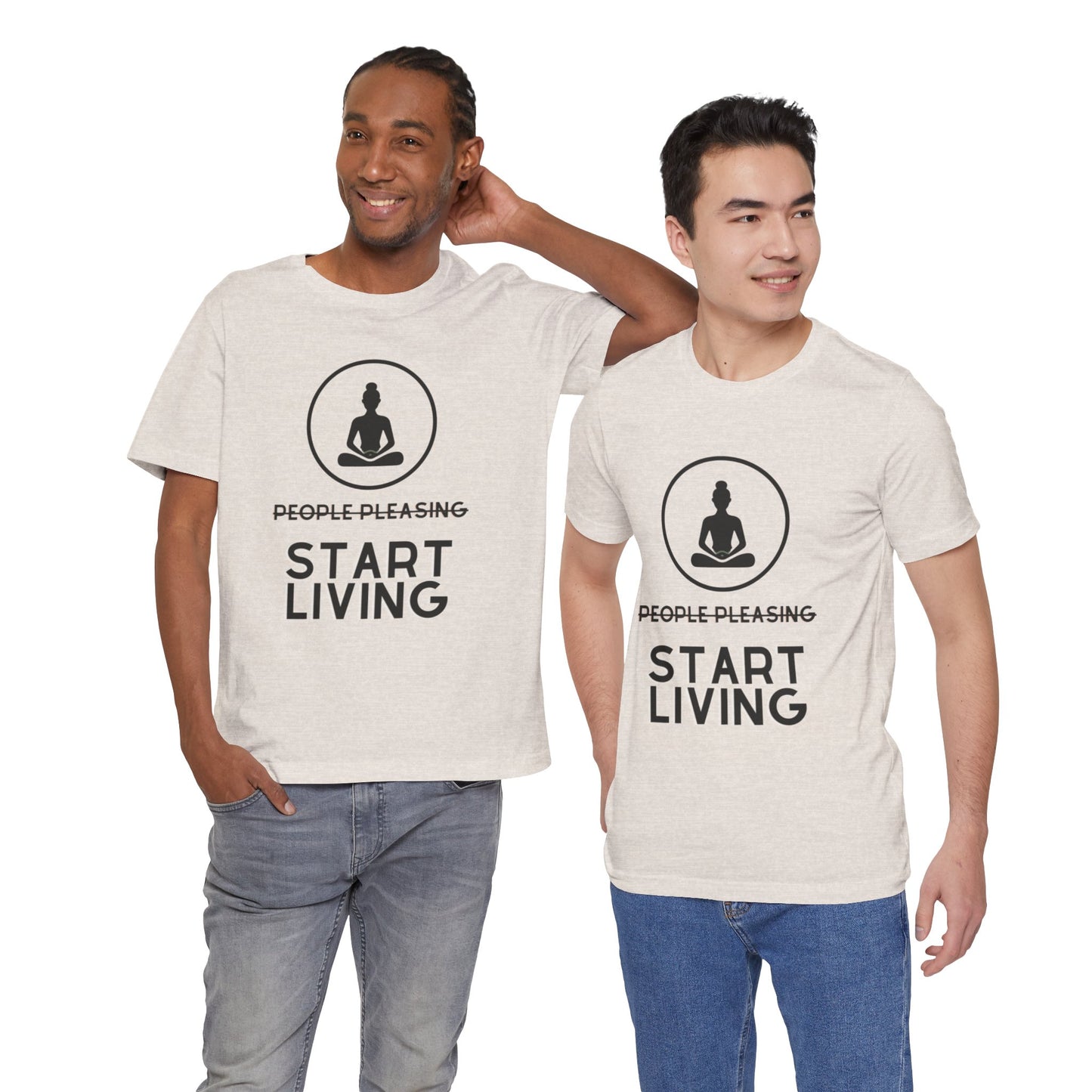 Stop People Pleasing Start Living - Unisex Jersey Short Sleeve Tee