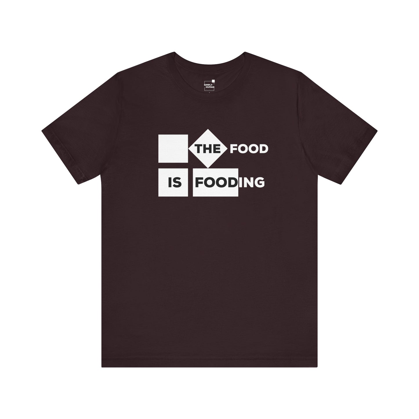 The Food is Fooding - Unisex Jersey Short Sleeve Tee